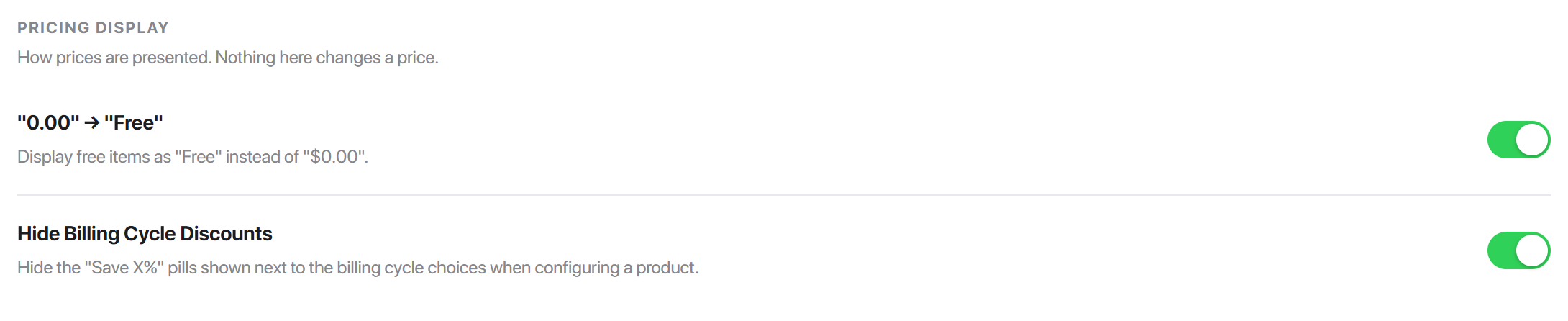 Two toggles. Neither one changes what a customer is charged.